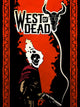 West of Dead | PC: Steam | GLOBAL