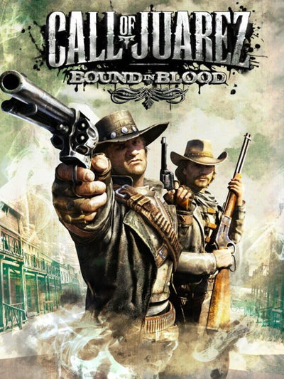 Call of Juarez: Bound in Blood | PC: Steam | GLOBAL
