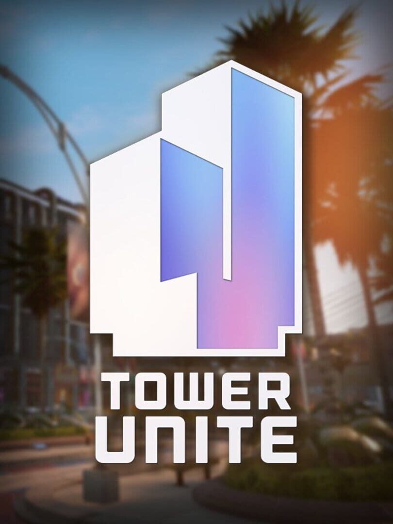 Tower Unite | PC: Steam | GLOBAL