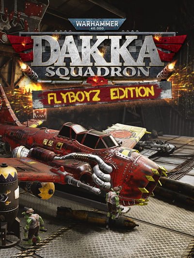 Warhammer 40,000 Dakka Squadron | Flyboyz Edition | PC: Steam | GLOBAL