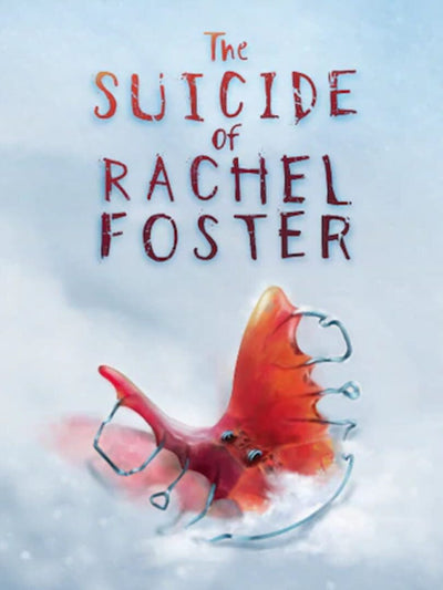 The Suicide of Rachel Foster | PC: Steam | GLOBAL