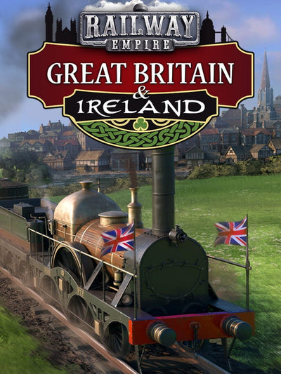 Railway Empire - Great Britain & Ireland | PC: Steam | GLOBAL