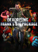 Dead Rising 4: Frank's Big Package | PC: Steam | GLOBAL