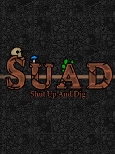 Shut Up And Dig | PC: Steam | GLOBAL