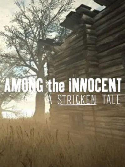 Among the Innocent: A Stricken Tale | PC: Steam | GLOBAL