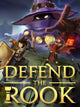 Defend the Rook | PC: Steam | GLOBAL