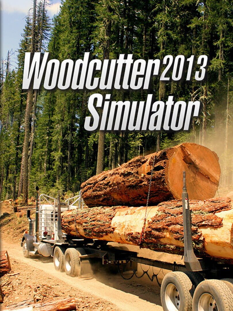 Woodcutter Simulator 2013 | PC: Steam | GLOBAL