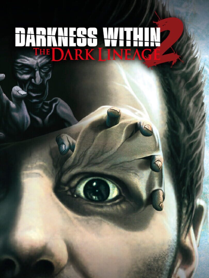 Darkness Within 2: The Dark Lineage