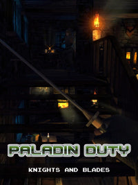 Paladin Duty - Knights and Blades