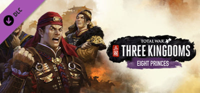 Total War: THREE KINGDOMS - Eight Princes | PC: Steam | GLOBAL