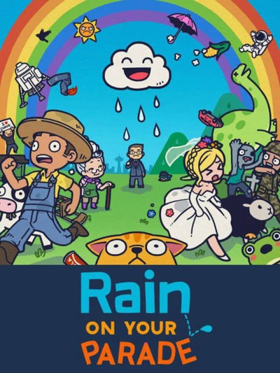 Rain on Your Parade | PC: Steam | GLOBAL