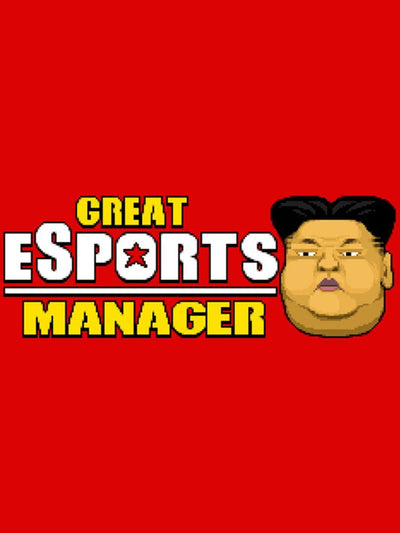 Great eSports Manager | PC: Steam | GLOBAL
