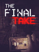The Final Take | PC: Steam | GLOBAL