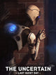 The Uncertain: Last Quiet Day | PC: Steam | GLOBAL