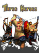 Three Heroes | PC: Steam | GLOBAL
