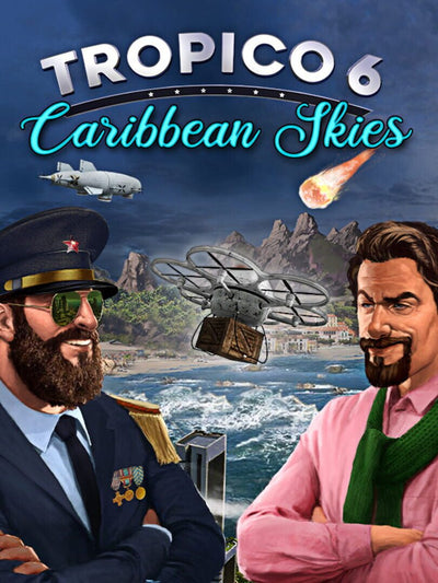 Tropico 6 Caribbean Skies | PC: Steam | GLOBAL