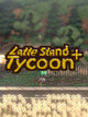 Latte Stand Tycoon | PC: Steam | GLOBAL
