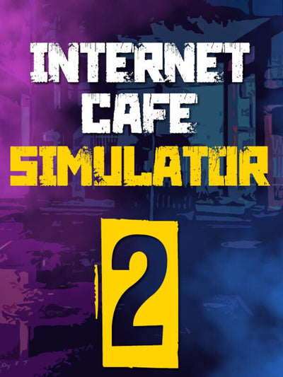 Internet Cafe Simulator | PC: Steam | GLOBAL