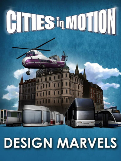 Cities in Motion - Design Marvels | PC: Steam | GLOBAL