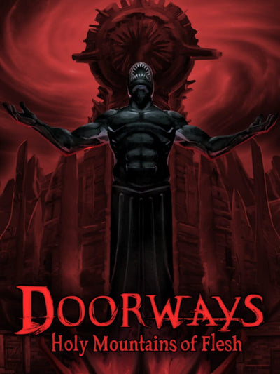Doorways: Holy Mountains of Flesh | PC: Steam | GLOBAL