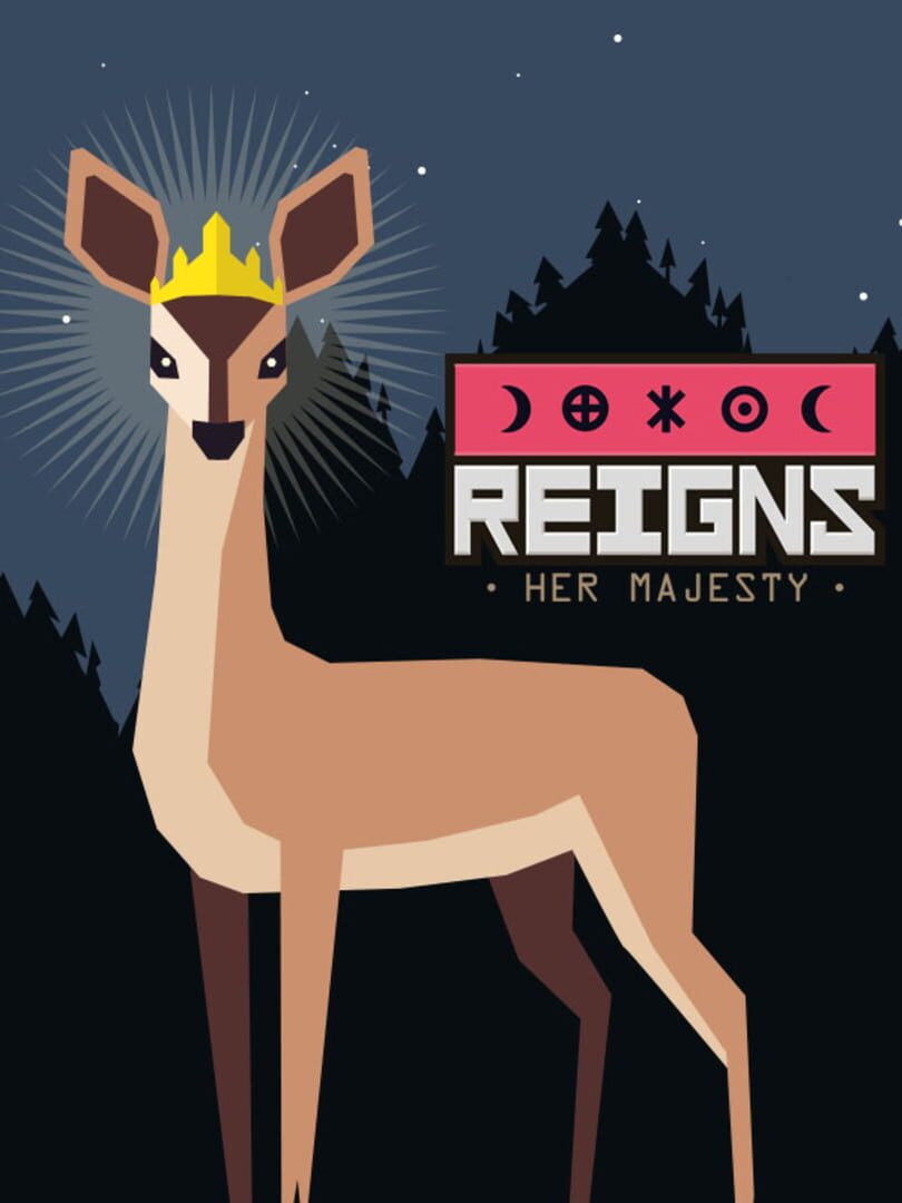 Reigns: Her Majesty | PC: Steam | GLOBAL