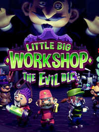 Little Big Workshop - The Evil