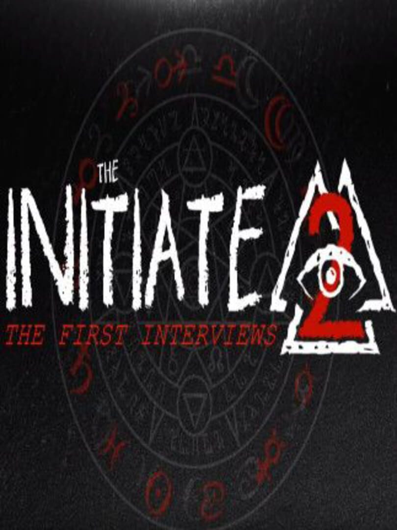 The Initiate 2: The First Interviews | PC: Steam | GLOBAL