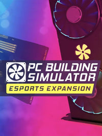 PC Building Simulator - Esports Expansion