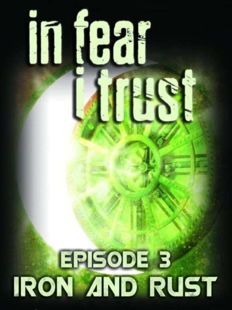 In Fear I Trust - Episode 3