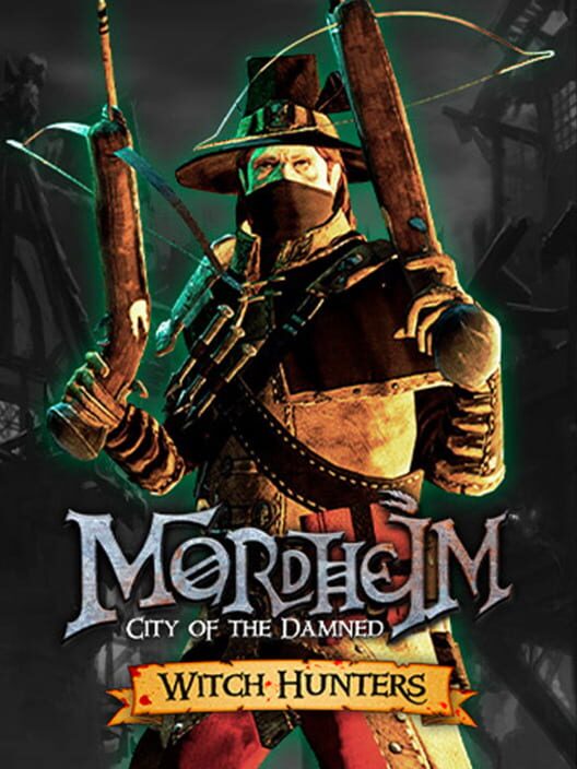 Mordheim: City of the Damned - Witch Hunters | PC: Steam | GLOBAL