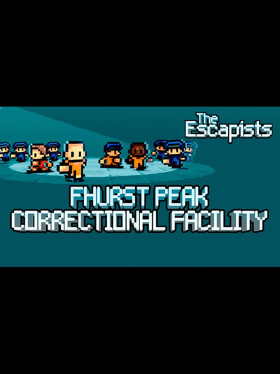The Escapists - Fhurst Peak Correctional Facility | PC: Steam | GLOBAL