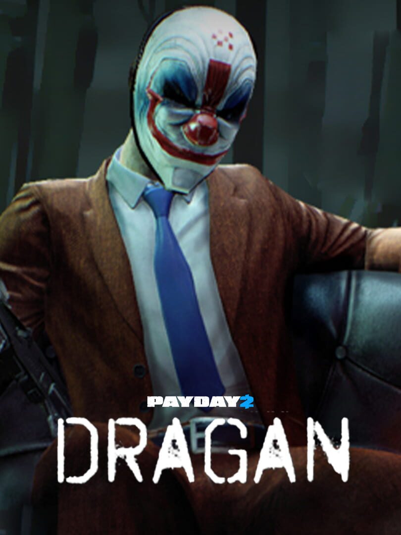 PAYDAY 2: Dragan Character Pack | PC: Steam | GLOBAL