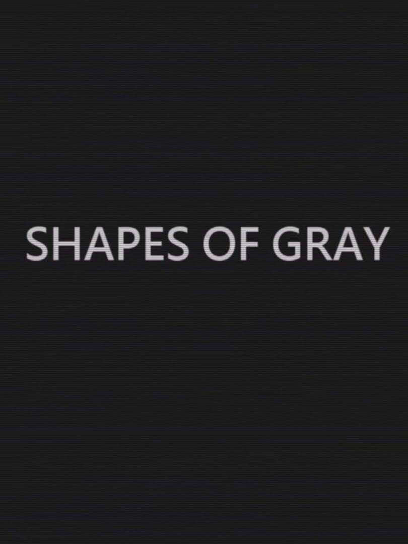 Shapes of Gray | PC: Steam | GLOBAL