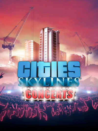 Cities: Skylines - Concerts | PC: Steam | GLOBAL
