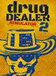 Drug Dealer Simulator 2 | PC: Steam | GLOBAL