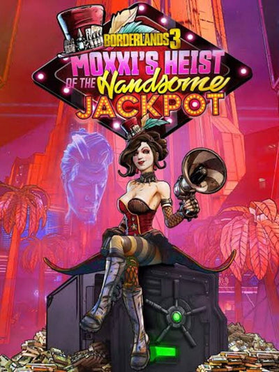 Borderlands 3: Moxxi's Heist of the Handsome Jackpot | PC: Steam | GLOBAL