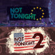 Not Tonight ( PC ) - Steam - Global