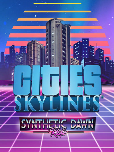 Cities: Skylines - Synthetic Dawn Radio | PC: Steam | GLOBAL