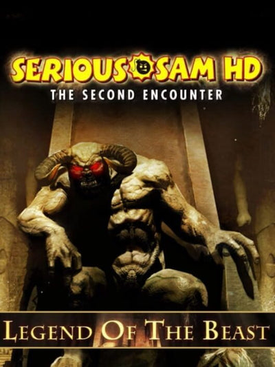 Serious Sam HD: The Second Encounter - Legend of the Beast | PC: Steam | GLOBAL
