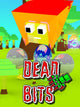Dead Bits | PC: Steam | GLOBAL