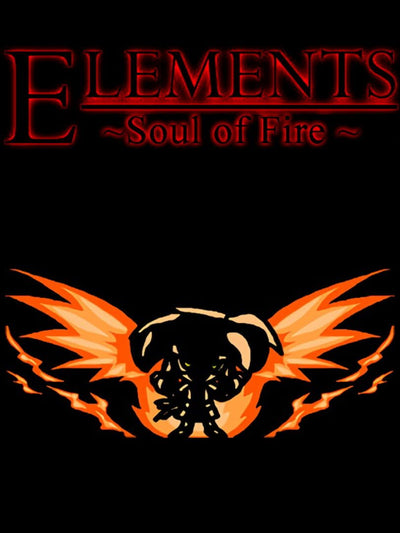 Elements: Soul of Fire | PC: Steam | GLOBAL