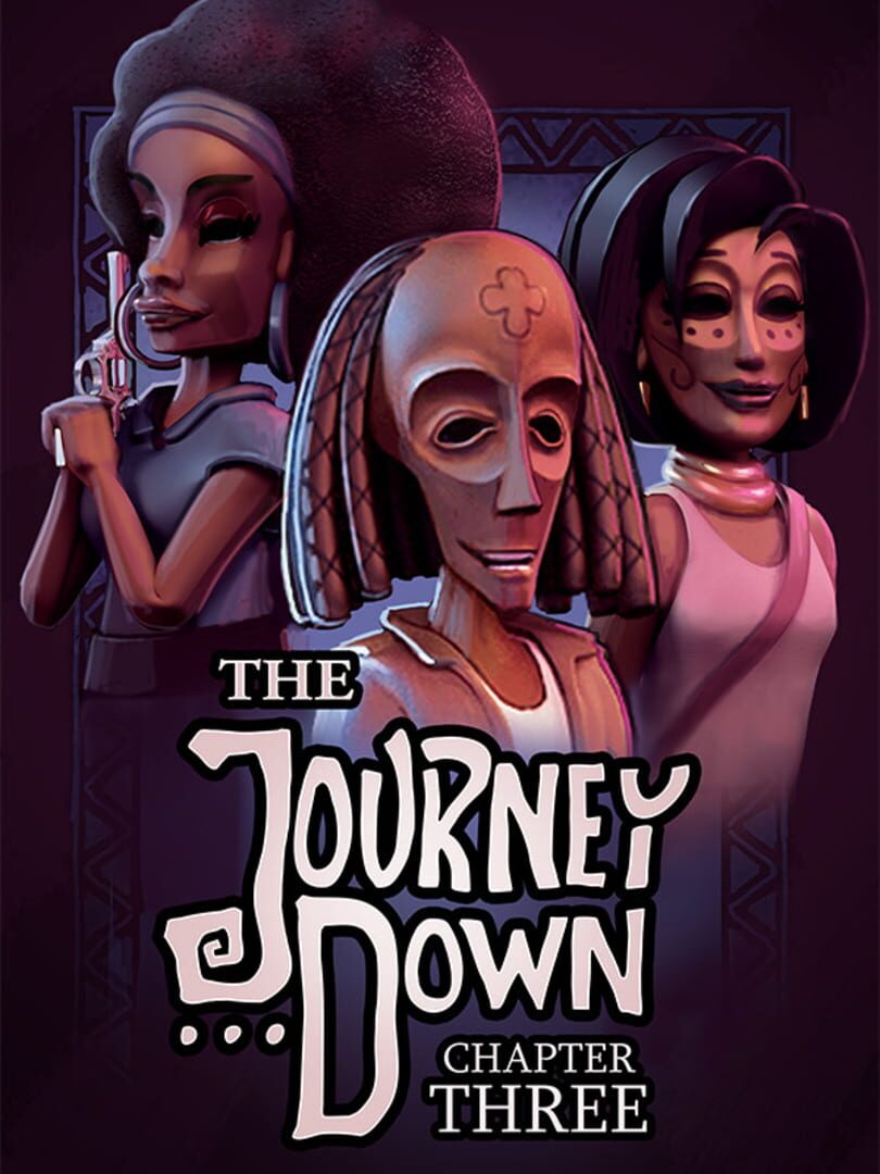 The Journey Down: Chapter Three | PC: Steam | GLOBAL