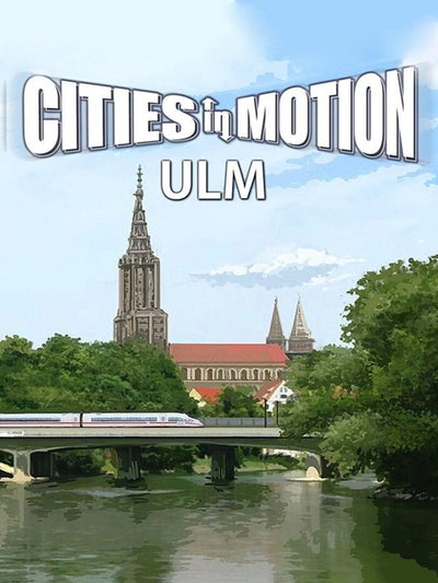 Cities in Motion - Ulm | PC: Steam | GLOBAL