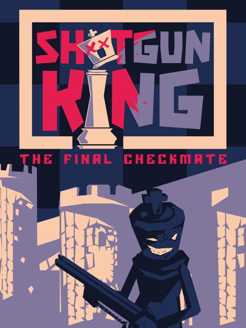 Shotgun King: The Final Checkmate | PC: Steam | EUROPE