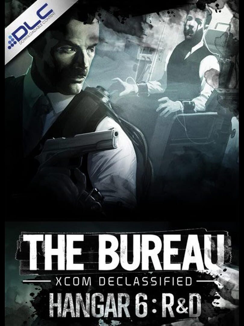 The Bureau: XCOM Declassified - Hangar 6 R&D | PC: Steam | GLOBAL