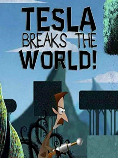Tesla Breaks the World! | PC: Steam | GLOBAL