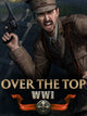 Over The Top: WWI | PC: Steam | GLOBAL