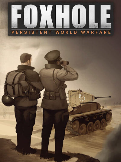 Foxhole | PC: Steam | GLOBAL
