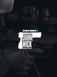 PAYDAY 2: John Wick Weapon Pack