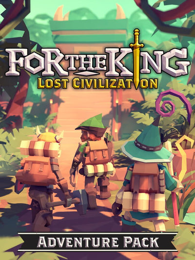 For The King Lost Civilization Adventure Pack | PC: Steam | GLOBAL